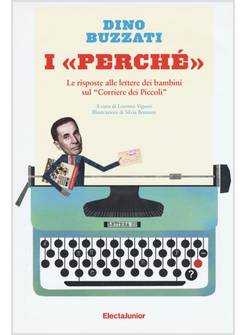 I PERCHE'. LE RISPOSTE ALLE LETTERE DEI BAMBINI SUL CORRIERE DELLA SERA