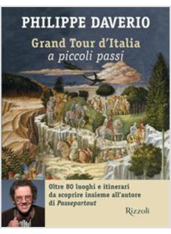 GRAND TOUR D'ITALIA A PICCOLI PASSI