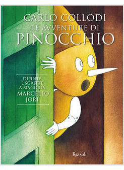 CARLO COLLODI. LE AVVENTURE DI PINOCCHIO. EDIZ. ILLUSTRATA
