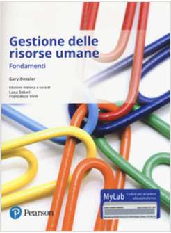 GESTIONE DELLE RISORSE UMANE. FONDAMENTI. EDIZ. MYLAB. CON E-TEXT. CON ESPANSION