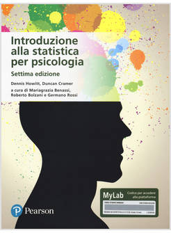 INTRODUZIONE ALLA STATISTICA PER PSICOLOGIA. EDIZ. MYLAB. CON CONTENUTO DIGITALE