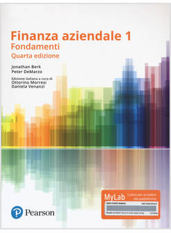 FINANZA AZIENDALE. VOL. 1. FONDAMENTI  EDIZ. MYLAB. CON CONTENUTO DIGITALE 