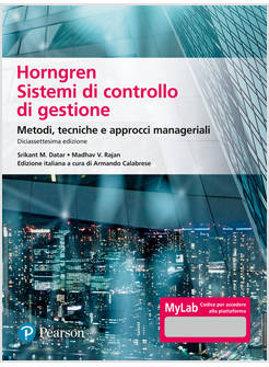 HORNGREN SISTEMI DI CONTROLLO DI GESTIONE. METODI, TECNICHE E APPROCCI 