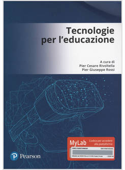TECNOLOGIE PER L'EDUCAZIONE. EDIZ. MYLAB. CON CONTENUTO DIGITALE PER ACCESSO ON 