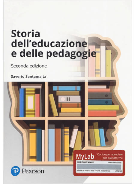 STORIA DELL'EDUCAZIONE E DELLE PEDAGOGIE. EDIZ. MYLAB. CON AGGIORNAMENTO ONLINE