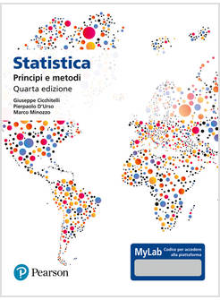 STATISTICA PRINCIPI E METODI. EDIZ. MYLAB. CON AGGIORNAMENTO ONLINE