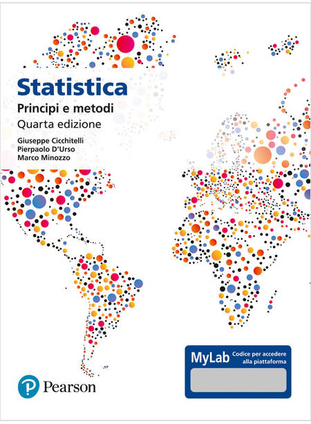 STATISTICA PRINCIPI E METODI. EDIZ. MYLAB. CON AGGIORNAMENTO ONLINE
