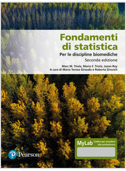 FONDAMENTI DI STATISTICA. PER LE DISCIPLINE BIOMEDICHE. EDIZ. MYLAB
