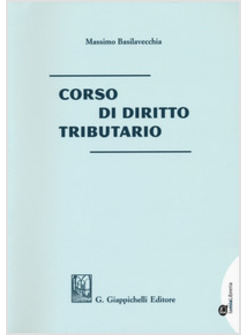 CORSO DI DIRITTO TRIBUTARIO CON CONTENUTO DIGITALE PER DOWNLOAD ACCESSO ON LINE