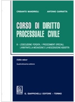 CORSO DI DIRITTO PROCESSUALE CIVILE. EDIZ. MINORE. VOL. 3: L'ESECUZIONE FORZATA