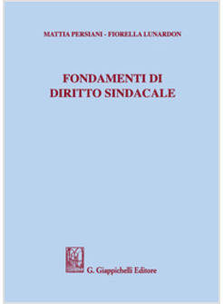 FONDAMENTI DI DIRITTO SINDACALE