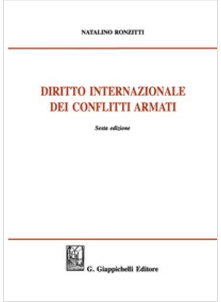 DIRITTO INTERNAZIONALE DEI CONFLITTI ARMATI