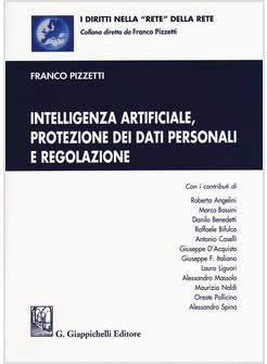 INTELLIGENZA ARTIFICIALE, PROTEZIONE DEI DATI PERSONALI E REGOLAZIONE. CON AGGIO