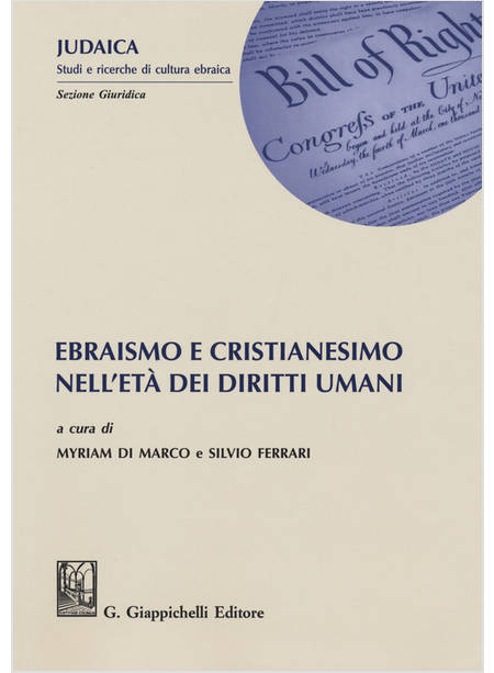 EBRAISMO E CRISTIANESIMO NELL'ETA' DEI DIRITTI UMANI