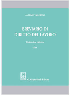 BREVIARIO DI DIRITTO DEL LAVORO DODICESIMA EDIZIONE