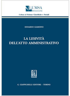 LESIVITA' DELL'ATTO AMMINISTRATIVO (LA)