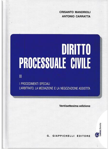 DIRITTO PROCESSUALE CIVILE  3 I PROCEDIMENTI SPECIALI 27 EDIZIONE