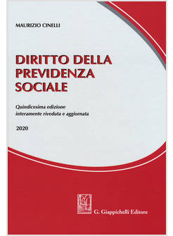 DIRITTO DELLA PREVIDENZA SOCIALE 15 EDIZIONE RIVEDUTA E AGGIORNATA 2020