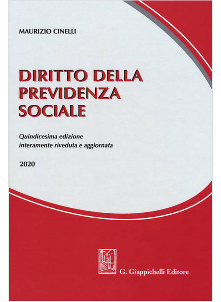 DIRITTO DELLA PREVIDENZA SOCIALE 15 EDIZIONE RIVEDUTA E AGGIORNATA 2020