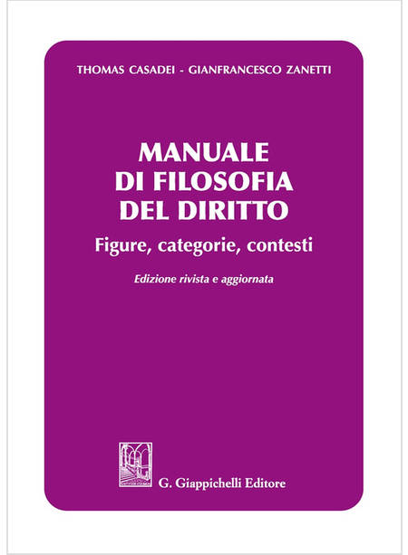 MANUALE DI FILOSOFIA DEL DIRITTO. FIGURE, CATEGORIE E CONTESTI