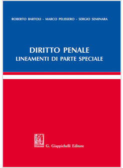 DIRITTO PENALE. LINEAMENTI DI PARTE SPECIALE