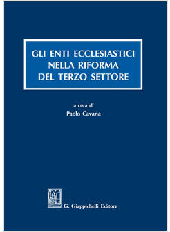 GLI ENTI ECCLESIASTICI NELLA RIFORMA DEL TERZO SETTORE 