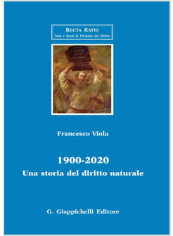 1900-2020. UNA STORIA DEL DIRITTO NATURALE