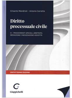 DIRITTO PROCESSUALE CIVILE 3 PROCEDIMENTI SPECIALI ARBITRATO MEDIAZIONE 