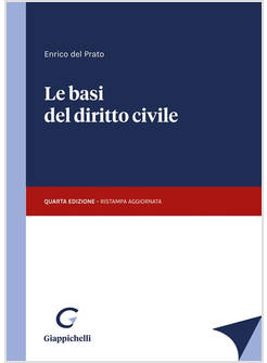 LE BASI DEL DIRITTO CIVILE  4 ED