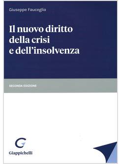 IL NUOVO DIRITTO DELLA CRISI E DELL'INSOLVENZA 