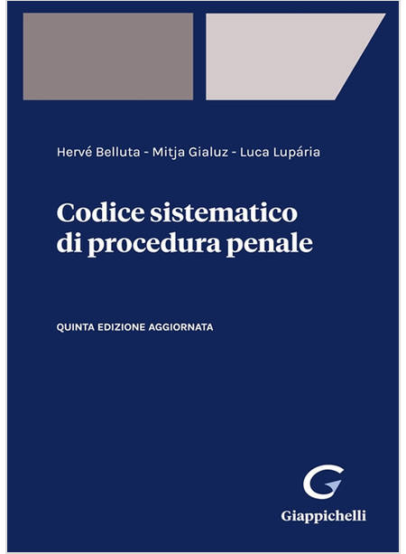 CODICE SISTEMATICO DI PROCEDURA PENALE