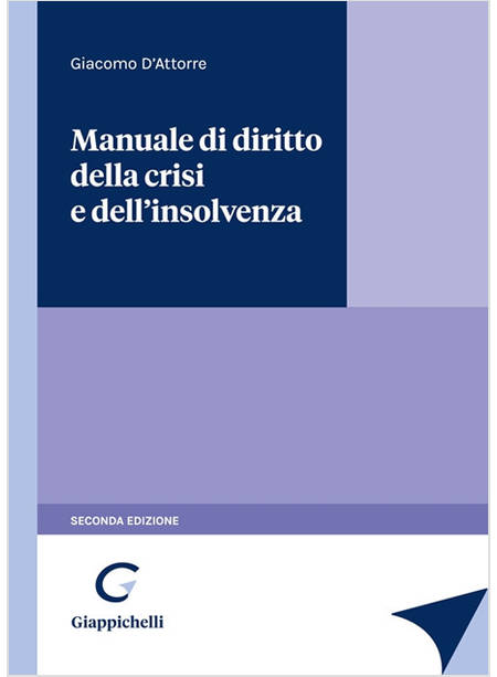 MANUALE DI DIRITTO DELLA CRISI E DELL'INSOLVENZA