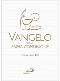 VANGELO DELLA PRIMA COMUNIONE