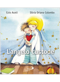 L'ANGELO CUSTODE L'AMICO LUMINOSO PER ME