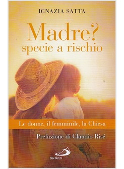 MADRE ? SPECIE A RISCHIO