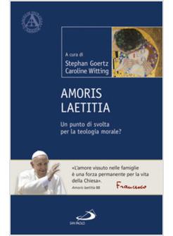 AMORIS LAETITIA. PUNTO DI SVOLTA PER LA TEOLOGIA MORALE?