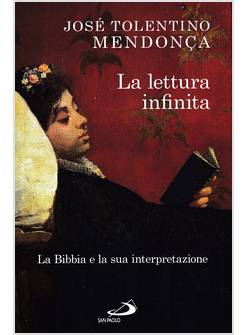 LA LETTURA INFINITA 1 LA BIBBIA E LA SUA INTERPRETAZIONE