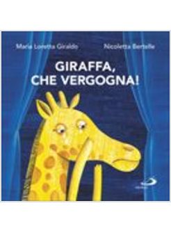 GIRAFFA, CHE VERGOGNA!