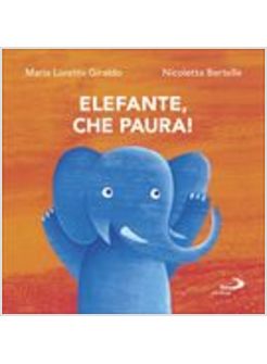 ELEFANTE, CHE PAURA!