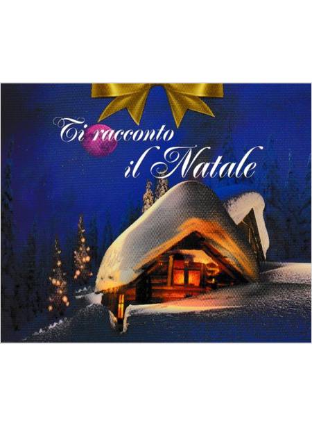 TI RACCONTO IL NATALE