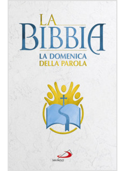 LA DOMENICA DELLA PAROLA. NUOVA BIBBIA 