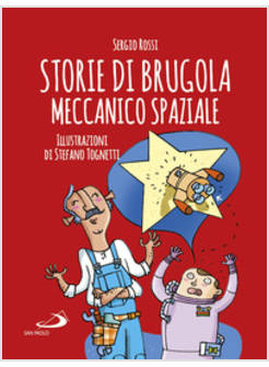 STORIE DI BRUGOLA, MECCANICO SPAZIALE