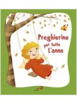 PREGHIERINE PER TUTTO L'ANNO