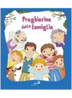 PREGHIERINE DELLA FAMIGLIA