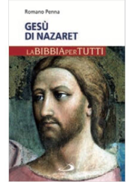 GESU' DI NAZARET LA BIBBIA PER TUTTI