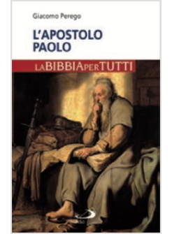 L'APOSTOLO PAOLO LA BIBBIA PER TUTTI