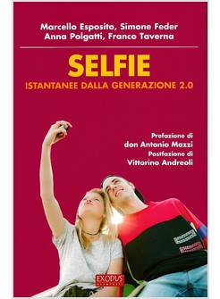 SELFIE ISTANTANEE DALLA GENERAZIONE 2.0