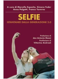 SELFIE. ISTANTANEE DALLA GENERAZIONE 2.0