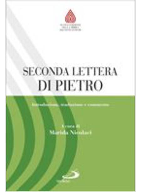 SECONDA LETTERA DI PIETRO. INTRODUZIONE, TRADUZIONE E COMMENTO