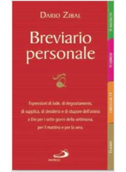 BREVIARIO PERSONALE. ESPRESSIONI DI LODE, DI RINGRAZIAMENTO, DI SUPPLICA